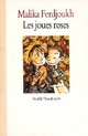  Achetez le livre d'occasion Les joues roses de Malika Ferdjoukh sur Livrenpoche.com 