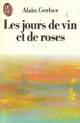  Achetez le livre d'occasion Les jours de vin et de roses de Alain Gerber sur Livrenpoche.com 