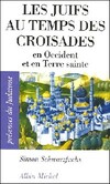  Achetez le livre d'occasion Les juifs au temps des croisades sur Livrenpoche.com 