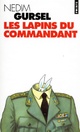  Achetez le livre d'occasion Les lapins du commandant de Nedim Gürsel sur Livrenpoche.com 