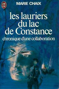  Achetez le livre d'occasion Les lauriers du lac de Constance de Marie Chaix sur Livrenpoche.com 