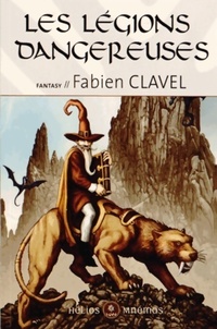  Achetez le livre d'occasion Les légions dangereuses de Fabien Clavel sur Livrenpoche.com 