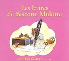  Achetez le livre d'occasion Les lettres de biscotte mulotte sur Livrenpoche.com 
