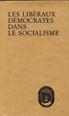  Achetez le livre d'occasion Les libéraux démocrates dans le socialisme sur Livrenpoche.com 
