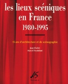 Achetez le livre d'occasion Les lieux scéniques en France 1980-1995 : 15 ans d'architecture et de scénographie sur Livrenpoche.com 