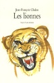  Achetez le livre d'occasion Les lionnes de Jean-François Chabas sur Livrenpoche.com 