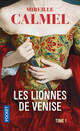  Achetez le livre d'occasion Les lionnes de Venise Tome I de Mireille Calmel sur Livrenpoche.com 