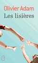  Achetez le livre d'occasion Les lisières de Olivier Adam sur Livrenpoche.com 