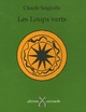  Achetez le livre d'occasion Les loups verts de Claude Seignolle sur Livrenpoche.com 