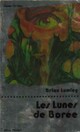 Achetez le livre d'occasion Les lunes de Borée de Brian Lumley sur Livrenpoche.com 