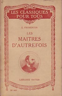  Achetez le livre d'occasion Les maîtres d'autrefois de Eugène Fromentin sur Livrenpoche.com 