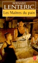  Achetez le livre d'occasion Les maîtres du pain Tome I de Bernard Lenteric sur Livrenpoche.com 