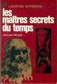  Achetez le livre d'occasion Les maîtres secrets du temps de Jacques Bergier sur Livrenpoche.com 