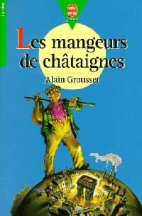  Achetez le livre d'occasion Les mangeurs de châtaignes de Alain Grousset sur Livrenpoche.com 