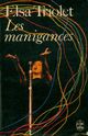  Achetez le livre d'occasion Les manigances de Elsa Triolet sur Livrenpoche.com 