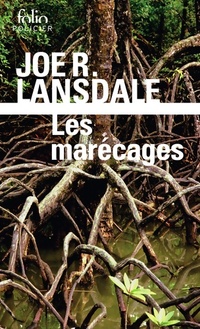  Achetez le livre d'occasion Les marécages de Joe R. Lansdale sur Livrenpoche.com 