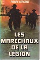  Achetez le livre d'occasion Les maréchaux de la légion de Pierre Sergent sur Livrenpoche.com 