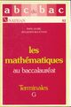  Achetez le livre d'occasion Les mathématiques au baccalauréat Terminales G de Collectif sur Livrenpoche.com 