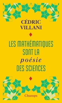  Achetez le livre d'occasion Les mathématiques sont la poésie des sciences de Cédric Villani sur Livrenpoche.com 