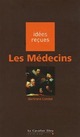  Achetez le livre d'occasion Les médecins de Bertrand Condat sur Livrenpoche.com 