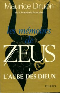  Achetez le livre d'occasion Les mémoires de Zeus Tome I : L'aube des dieux de Maurice Druon sur Livrenpoche.com 