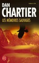  Achetez le livre d'occasion Les mémoires sauvages de Daniel Chartier sur Livrenpoche.com 