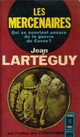  Achetez le livre d'occasion Les mercenaires de Jean Lartéguy sur Livrenpoche.com 