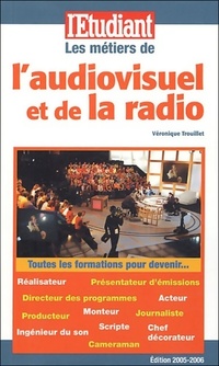  Achetez le livre d'occasion Les métiers de l'audiovisuel et de la radio de Véronique Trouillet sur Livrenpoche.com 