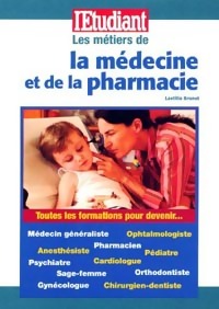  Achetez le livre d'occasion Les métiers de la médecine et de la pharmacie de Laetitia Brunet sur Livrenpoche.com 
