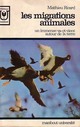  Achetez le livre d'occasion Les migrations animales de Matthieu Ricard sur Livrenpoche.com 