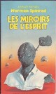  Achetez le livre d'occasion Les miroirs de l'esprit de Norman Spinrad sur Livrenpoche.com 