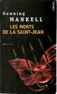  Achetez le livre d'occasion Les morts de la Saint-Jean de Henning Mankell sur Livrenpoche.com 