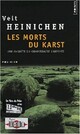 Achetez le livre d'occasion Les morts du Karst de Veit Heinichen sur Livrenpoche.com 