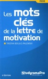  Achetez le livre d'occasion Les mots clés de la lettre de motivation sur Livrenpoche.com 