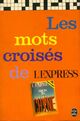  Achetez le livre d'occasion Les mots croisés de l'Express de Max Favalelli sur Livrenpoche.com 
