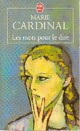  Achetez le livre d'occasion Les mots pour le dire de Cardinal - Marie Cardinal sur Livrenpoche.com 