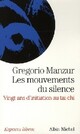  Achetez le livre d'occasion Les mouvements du silence. Vingt ans d'initiation au tai-chi de Gregorio Manzur sur Livrenpoche.com 