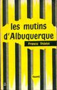  Achetez le livre d'occasion Les mutins d'Albuquerque de Francis Didelot sur Livrenpoche.com 