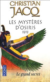  Achetez le livre d'occasion Les mystères d'Osiris Tome IV : Le grand secret de Christian Jacq sur Livrenpoche.com 