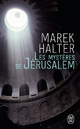  Achetez le livre d'occasion Les mystères de Jérusalem de Marek Halter sur Livrenpoche.com 