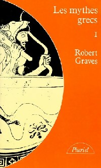  Achetez le livre d'occasion Les mythes grecs Tome I de Robert Graves sur Livrenpoche.com 