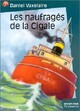  Achetez le livre d'occasion Les naufragés de la Cigale de Daniel Vaxelaire sur Livrenpoche.com 