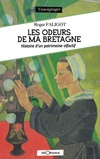  Achetez le livre d'occasion Les odeurs de ma Bretagne. Histoire d'un patrimoine olfactif sur Livrenpoche.com 