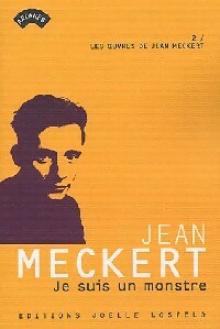  Achetez le livre d'occasion Les oeuvres de Jean Meckert Tome II : Je suis un monstre de Jean Meckert sur Livrenpoche.com 