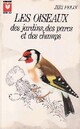  Achetez le livre d'occasion Les oiseaux des jardins, des parcs et des champs de Jirì Félix sur Livrenpoche.com 