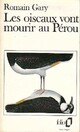  Achetez le livre d'occasion Les oiseaux vont mourir au Pérou de Romain Gary sur Livrenpoche.com 