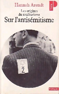  Achetez le livre d'occasion Les origines du totalitarisme Tome I : Sur l'antisémitisme de Hannah Arendt sur Livrenpoche.com 