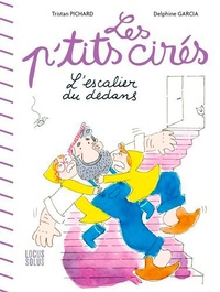  Achetez le livre d'occasion Les p'tits cirés : L'escalier du dedans de Delphine Garcia sur Livrenpoche.com 