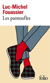  Achetez le livre d'occasion Les pantoufles de Luc-Michel Fouassier sur Livrenpoche.com 