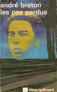  Achetez le livre d'occasion Les pas perdus de André Breton sur Livrenpoche.com 